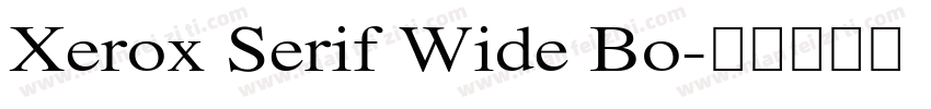 Xerox Serif Wide Bo字体转换
